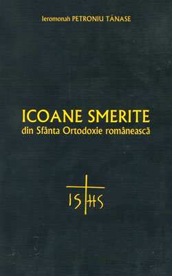 Icoane Smerite din Sfanta Ortodoxie romaneasca - Perintele Petroniu Tanase