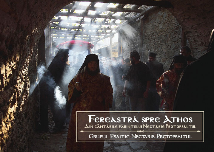 Fereastra spre Athos - Grupul Nectarie Protopsaltul